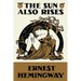 The Sun Also Rises