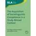 The Acquisition of Sociolinguistic Competence in a Study Abroad Context