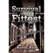 Survival of the Fittest
