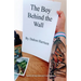 The Boy Behind the Wall: Poems of Imprisonment and Freedom