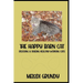 The Happy Barn Cat: Rescuing & Raising Healthy Working Cats