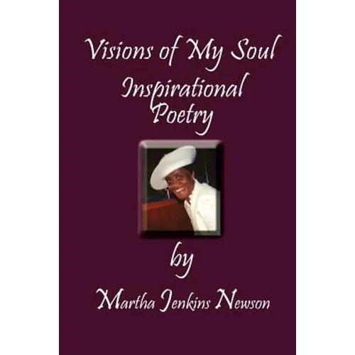 Visions of My Soul: Inspirational Poetry