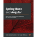 Spring Boot and Angular: Hands-on full stack web development with Java, Spring, and Angular