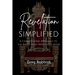 Revelation Simplified: A Commonsense Approach to the Bible's Most Mysterious Book