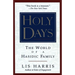 Holy Days: The World of the Hasidic Family