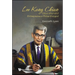 Lee Kong Chian: Educationalist Entrepreneur Philanthropist
