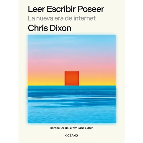 Leer Escribir Poseer: La Nueva Era de Internet
