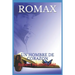 Romax: Un Hombre de Corazon
