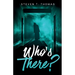 Who's There?