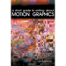 A Short Guide to Writing About Motion Graphics