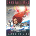 Crystallized