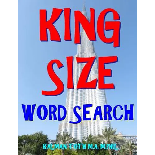 King Size Word Search: 133 Extra Large Print Entertaining Themed Puzzles
