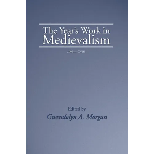 The Year's Work in Medievalism, 2003