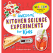Awesome Kitchen Science Experiments for Kids: 50 Steam Projects You Can Eat!