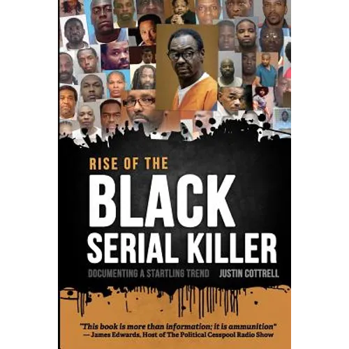 Rise of the Black Serial Killer: Documenting a Startling Trend