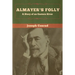Almayer's Folly: A Story of an Eastern River