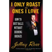 I Only Roast the Ones I Love