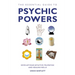 The Essential Guide to Psychic Powers: Develop Your Intuitive, Telepathic and Healing Skills
