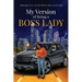 My Version of Being A Boss Lady