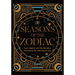 Seasons of the Zodiac: Love, Magick, and Manifestation Throughout the Astrological Year