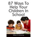 87 Ways To Help Your Children In School
