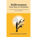 Deliverance: Your Key to Freedom