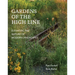 Gardens of the High Line: Elevating the Nature of Modern Landscapes