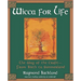 Wicca For Life: The Way of the Craft-From Birth to Summerland