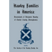 Hawley Families in America: Descendants of Benjamin Hawley of Chester County, Pennsylvania