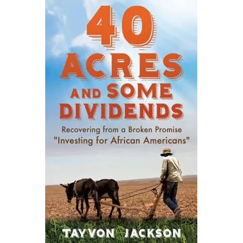 40 Acres and Some Dividends