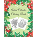 Advent Calendar Coloring Book: Countdown to Christmas, Numbered Colouring Pages With Winter Holiday Zentangle, Mandala Pictures For Adults To Practice
