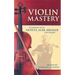 Violin Mastery: Interviews with Heifetz, Auer, Kreisler and Others