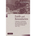 Faith and Boundaries: Colonists, Christianity, and Community Among the Wampanoag Indians of Martha's Vineyard, 1600 1871