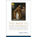 You Made Us for Yourself: Creation in St. Augustines Confessions