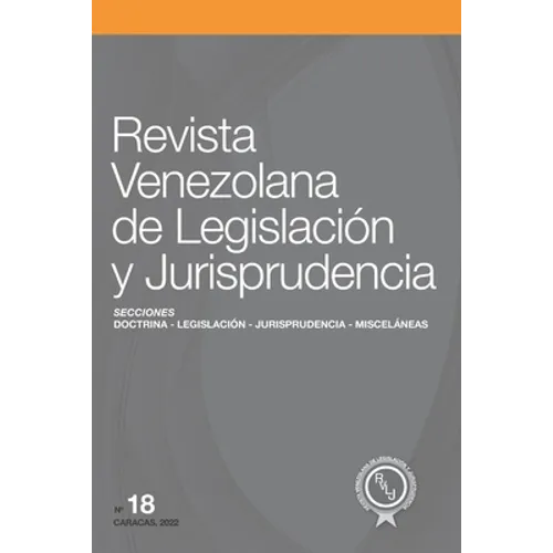 Revista Venezolana de Legislación y Jurisprudencia N.° 18