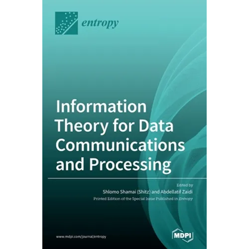 Information Theory for Data Communications and Processing - Hardcover