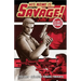 His Name Is... Savage!