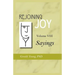 Rejoining Joy: Volume 8 Sayings