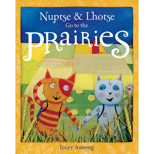 Nuptse and Lhotse Go to the Prairies
