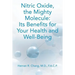 Nitric Oxide, the Mighty Molecule: Its Benefits for Your Health and Well-Being