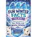 444+ Fun Winter Facts for Kids: Explore the Wonders of Snow, Ice, and Winter Wildlife: A Family-Friendly Trivia Book Packed With Pictures & Quizzes