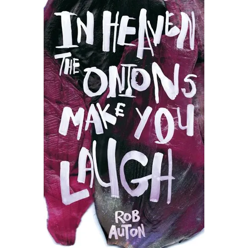 In Heaven The Onions Make You Laugh