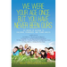 We Were Your Age Once, But You Have Never Been Ours: 101 Words of Wisdom to Children, Teenagers, and Young Adults