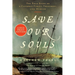 Save Our Souls: The True Story of a Castaway Family, Treachery, and Murder