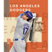 The Story of the Los Angeles Dodgers