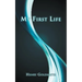 My First Life
