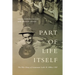 Part of Life Itself: The War Diary of Lieutenant Leslie Howard Miller, CEF