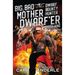 Big, Bad Mother Dwarf'er