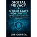 Digital Privacy & Cyber Laws Worldwide: Understand Your Rights, Data Regulations (like GDPR), and How to Stay Compliant Across Borders