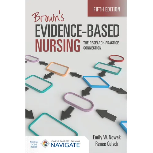Brown's Evidence-Based Nursing: The Research-Practice Connection
